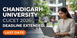 Chandigarh University CUCET 2026 Phase 1 Registration Deadline Extended